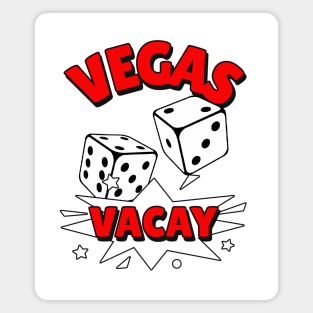 VEGAS Vacay Red - Las Vegas Quotes Magnet